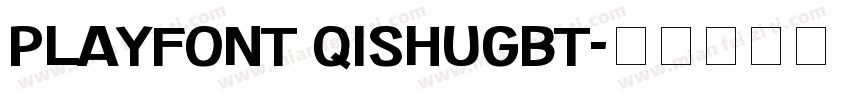 PlayFont QISHUgbt字体转换